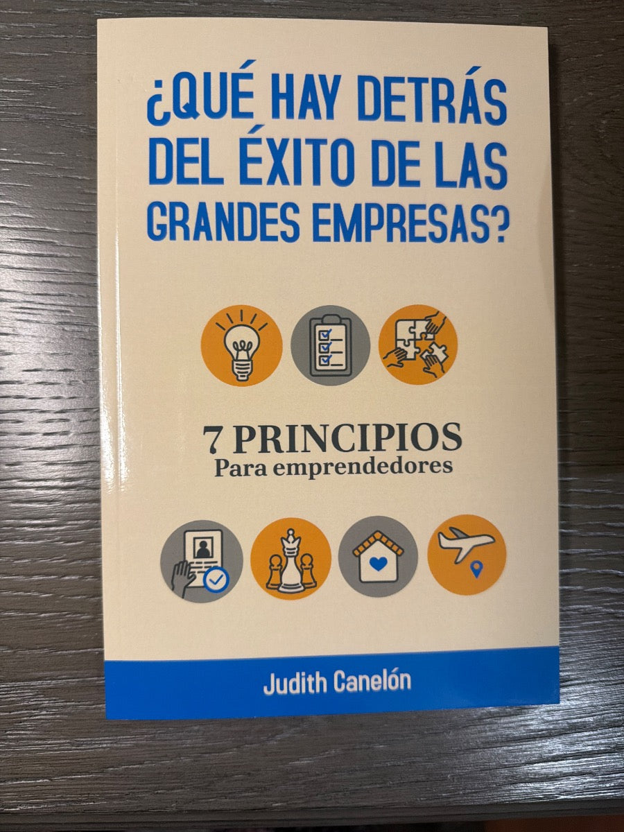 Libro: ¿Qué hay detrás del éxito de las grandes empresas? 7 principios para emprendedores.